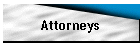 Attorneys
